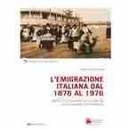 L'Emigrazione italiana dal 1876 al 1976